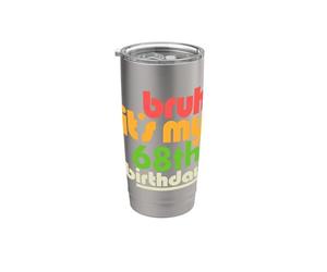 Brush, c'est mon 68e anniversaire, célébration de mon soixante-huitième anniversaire Gobelet isotherme en acier inoxydable double paroi