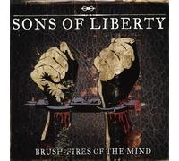 Sons of Liberty - Brush Fires of The Mind [Import]
