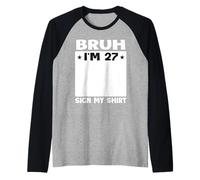 Brush, J'Ai 27 Ans, Signe Mon 27e Anniversaire Manche Raglan