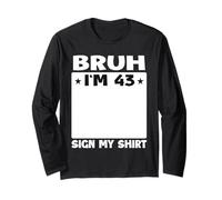 Brush, J'Ai 43 Ans, Signe Mon 43e Anniversaire Manche Longue