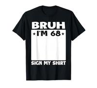 Brush, J'Ai 68 Ans, Signe Mon 68e Anniversaire T-Shirt