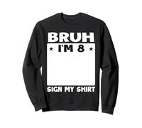 Brush, J'Ai 8 Ans, Signe Mon 8ème Anniversaire Sweatshirt
