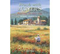 Brush With Acrylics: Painting the Easy Way