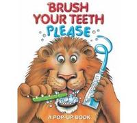 Brush Your Teeth Please A PopUp Book by Illustrated by Jean Pidgeon Illustrated by Jean Pidgeon (Auteur)