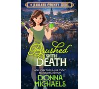 Brushed with Death: A cozy romantic mystery full of crafts, charm, and small-town secrets