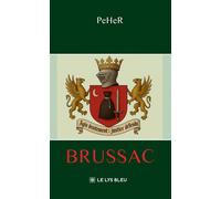 Brussac - PeHeR - Le Lys Bleu - broché - Roman