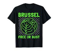 Brussel Free Or Bust Hacher à Choux de Bruxelles T-Shirt