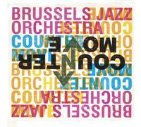 Brussels Jazz Orchestra - Counter Move