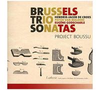 Henri-Jacques de Croes Project Boussu – Brussels Trio Sonatas – CD – Harmonia Mundi