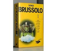 Brussolo, tome 1 : Armés et dangereux, le visiteur sans visage, le chien de minuit, le sourire noir, la main froide