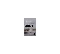 Brut - La Ruée Vers L'or Noir | occasion