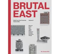 Brutal East Vol. II: Build Your Own Concrete Eastern Bloc