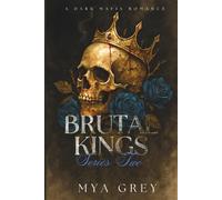 Brutal Kings, Series II: A Dark Mafia Enemies to Lovers Arranged Marriage Romance