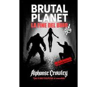 Brutal Planet: La Fine del Buio: Qui il BRUTALPUNK si consolida - BrutalPunk Edition