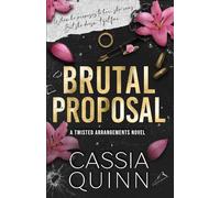 Brutal Proposal: A Dark Mafia Forced Engagement Romance