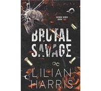 Brutal Savage A Single Dad Forced Marriage Irish Mafia Romance - Lilian Harris - Amazon Digital Services LLC KDP - Livre en Anglais Lilian HarrisLilian Harris (Auteur)
