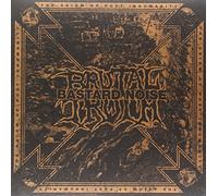 Brutal Truth / Bastard Noise - The Axiom Of Post Inhumanity