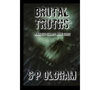 Brutal Truths: The Zombie Apocalypse: When a Little Knowledge is a Dangerous Thing