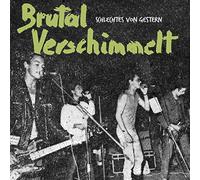 Brutal Verschimmelt - Schlechtes Von Gestern [Import]
