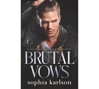 Brutal Vows: A dark Bratva and Mafia arranged marriage romance
