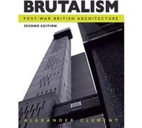 Brutalism by Alexander Clement Inconnu (Auteur)