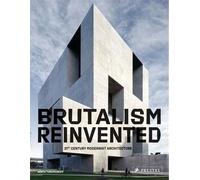Brutalism Reinvented (Engl.)