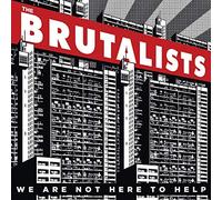 Brutalists - We Are Not Here to Help - CD - E4z