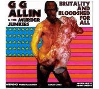 G.G. Allin – Brutality & Bloodshed For All – Vinyle – Alive