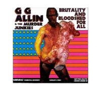 GG ALLIN - Brutality & Bloodshell for All