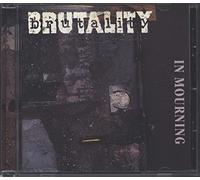 Brutality - in Mourning