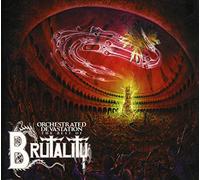 Brutality - Orchestrated Devastation: the Best of