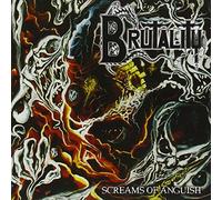 Brutality - Screams of Anguish [Import Allemand]