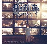 Brutality - Sea of Ignorance [Import]