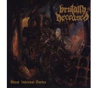 Brutally Deceased - Black Infernal Vortex