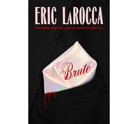 Brute - Eric Larocca - S&S/Saga Press - ebook (ePub) - Livre
