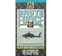 Brute Force: Helicopters [VHS]