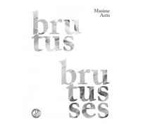 Brutus Brutusses - Maxime Actis - L'ogre - broché - Roman