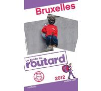 Bruxelles (1 Plan Détachable) - Guide Du Routard 2012