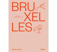 Bruxelles 100 chefs, 100 recettes cultes - Chloé Roose - Racine Eds - broché - Guide