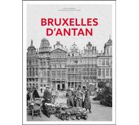 Bruxelles d'Antan - Nouvelle édition