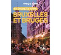 Bruxelles et Bruges En quelques jours 7ed - Lonely Planet - Lonely Planet - broché - Guide