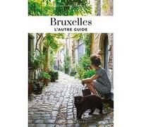Bruxelles - L'autre guide Isabelle Douillet-de Pange (Auteur), Allilalu (Illustration)