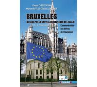 Bruxelles ne sera pas la capitale européenne de l'islam Comment éviter les dérives de l'islamisme - Chemsi Cheref-Khan - Regards Editions - broché - Essai