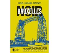 Bruxelles noir - Collectif - Asphalte Editions - broché - Anthologie