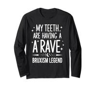 Bruxisme Grincement de Dents Having A Rave Bruxism Legend Manche Longue