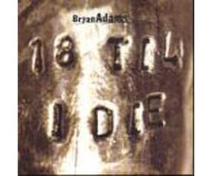 Bryan Adams - 18 Til Die(Digipack-4remix)