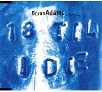 Bryan Adams - 18 Til Die [Import]