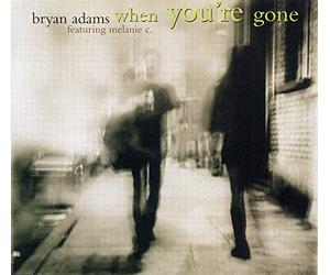 BRYAN ADAMS FEATURING MELANIE C - When You're Gone Cd1 + Solo Version + 1 Inedit