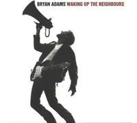 Waking up the neighbours Bryan Adams (Interprète) https://www.fnac.com/a532267/Bryan-Adams-Waking-up-the-neighbours-CD-album?oref=66f75d7a-b432-c3d6-2567-7c1f51dc8faa