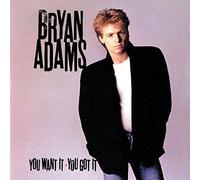 Bryan Adams - Want You Got It [Import]